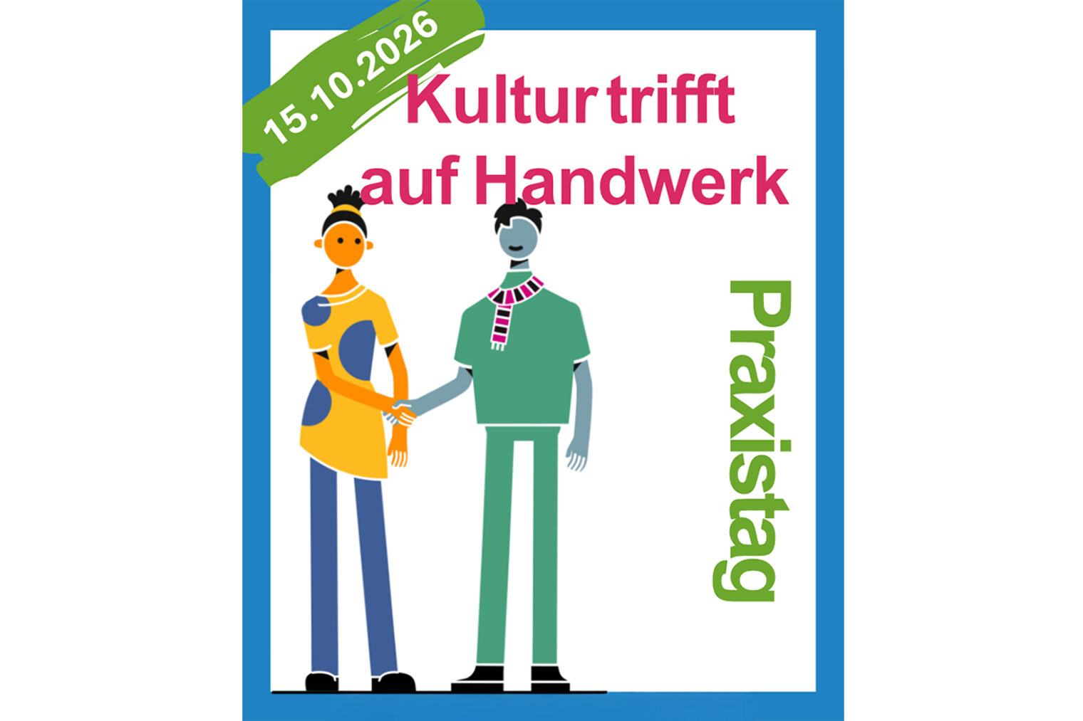 Werbebanner für den Praxistag "Kultur trifft auf Handwerk" am 15. Oktober 2026 in Olpe.